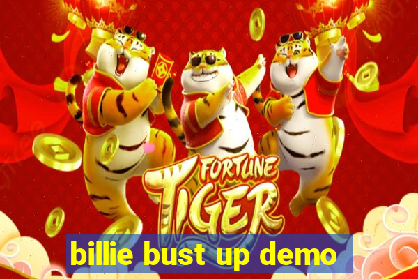 billie bust up demo